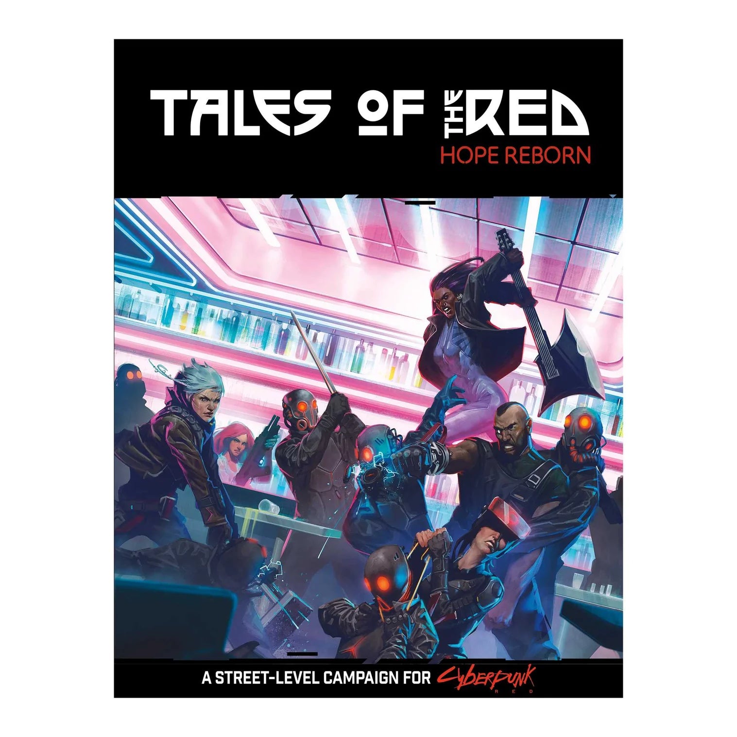 Cyberpunk RED: Tales of the RED: Hope Reborn - Tabletop Gaming