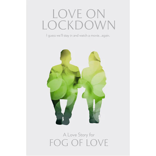 Fog-of-Love-Love-on-Lockdown- Table Top Gaming