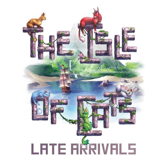 The Isle of Cats: Late Arrivals - Tabletop Gaming