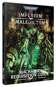 Warhammer 40,000 Roleplay: Imperium Maledictum - Macharian Requisition Guide-Tabletop Gaming